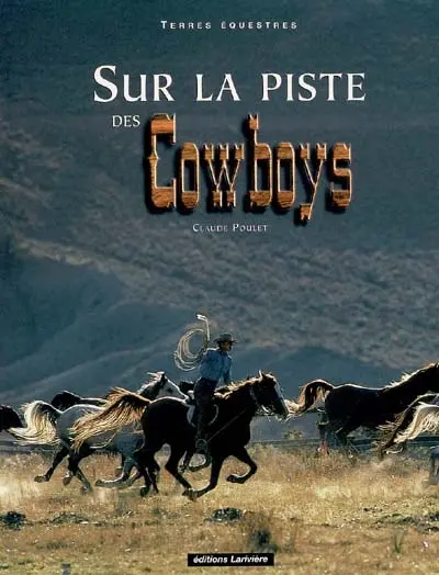 Sur la piste des cow-boys