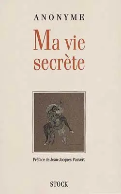 Ma vie secrète. Vol. 1