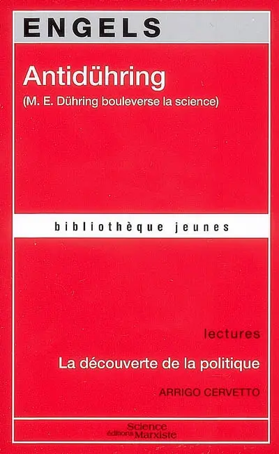 Anti-Dühring (M.E. Dühring bouleverse la science). La découverte de la politique