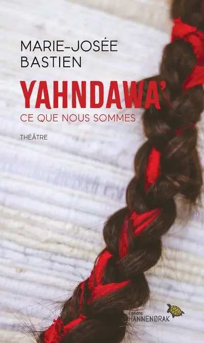 Yahndawa’ : Ce que nous sommes