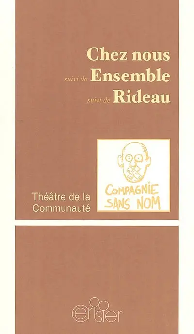 Chez nous. Ensemble. Rideau