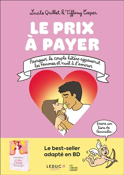 Le prix à payer : pourquoi le couple hétéro appauvrit les femmes et nuit à l'amour