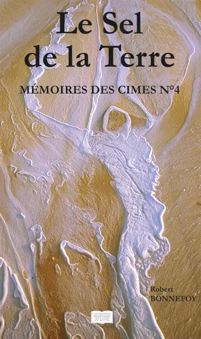 Mémoires des cimes n°4 : Le Sel de la Terre