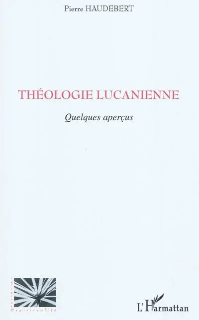 Théologie lucanienne : quelques aperçus