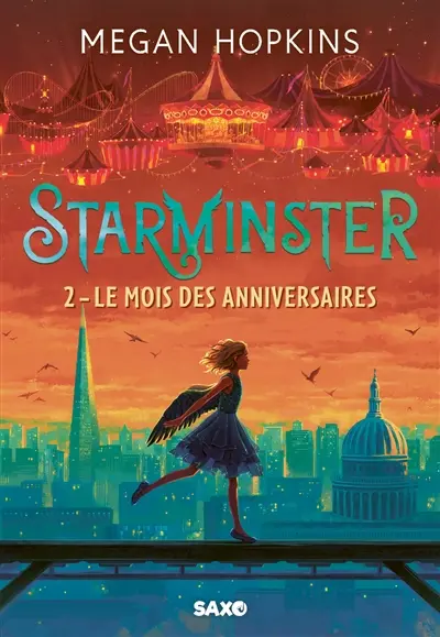 Starminster. Vol. 2. Le mois des anniversaires