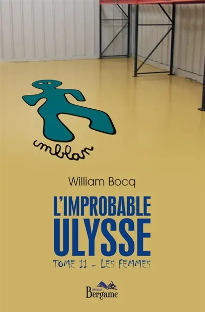 L'improbable Ulysse : Tome II : Les femmes