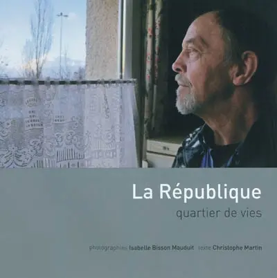 La République : quartier de vies