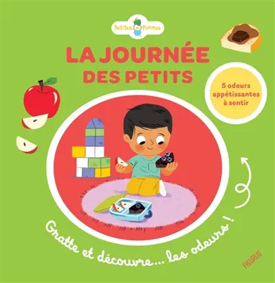 La journée des petits : gratte et découvre... les odeurs !