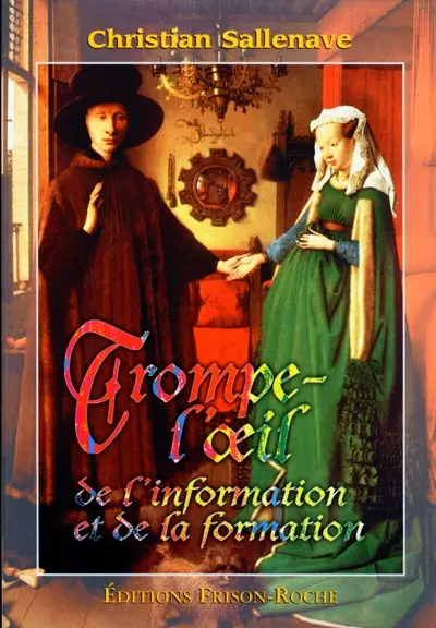 Trompe-l'oeil de l'information et de la formation