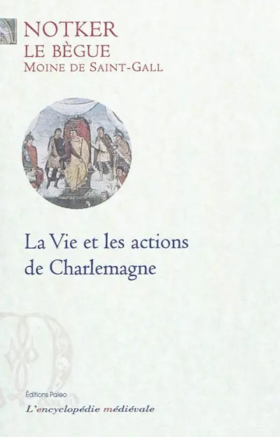 La vie et les actions de Charlemagne