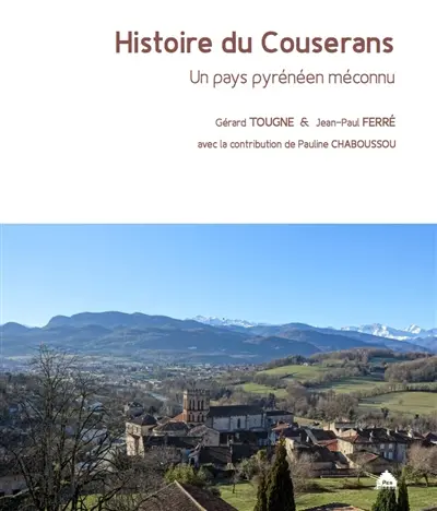 Histoire du Couserans : un pays pyrénéen méconnu