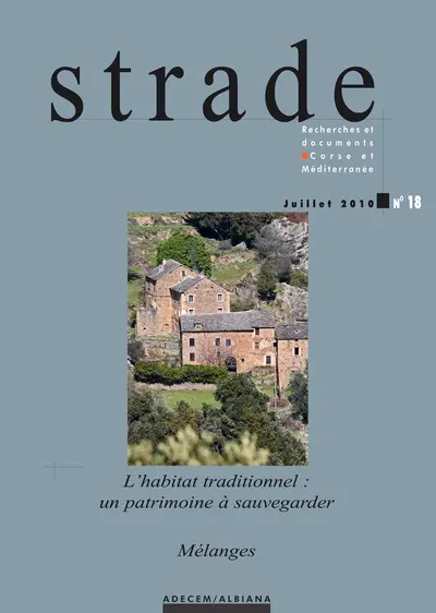 Strade, n° 18. L'habitat traditionnel : un patrimoine à sauvegarder