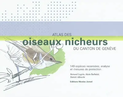 Atlas des oiseaux nicheurs du canton de Genève (1998-2001)