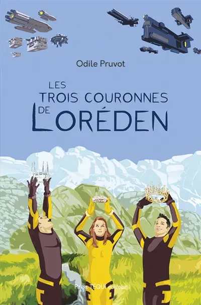 Loréden. Les trois couronnes de Loréden