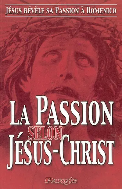 La Passion selon Jésus-Christ : Jésus révèle sa Passion à Domenico