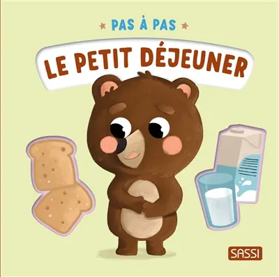 Pas à pas. Le petit déjeuner