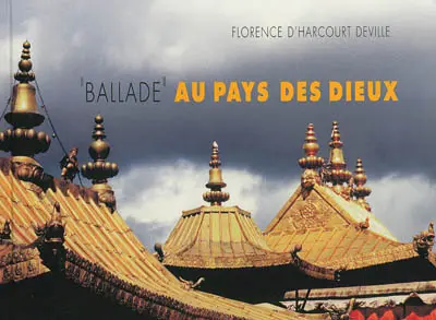 Ballade au pays des dieux.