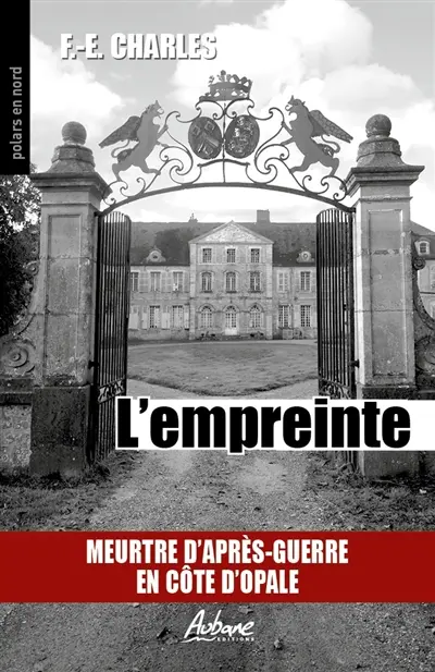 L'empreinte : meurtre d'après-guerre en Côte d'Opale