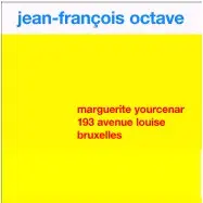 Marguerite Yourcenar, 193 avenue Louise, Bruxelles