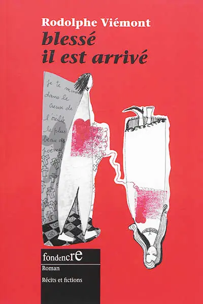 Blessé il est arrivé