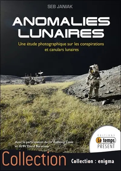 Anomalies lunaires : une étude photographique sur les conspirations et canulars lunaires