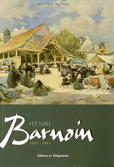 Henri Barnoin : 1882-1940