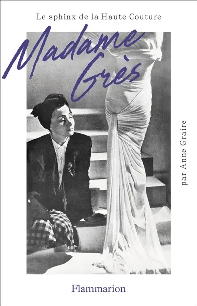 Madame Grès : le sphinx de la haute couture