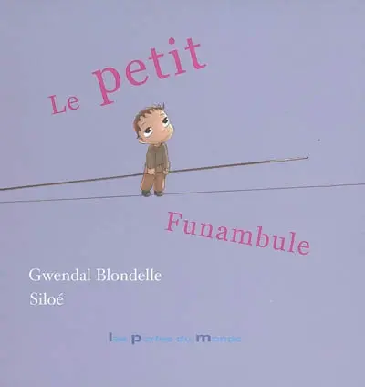 Le petit funambule