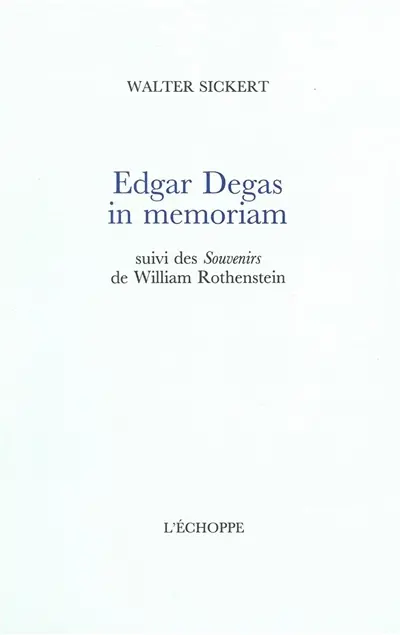 Edgar Degas in memoriam. Souvenirs