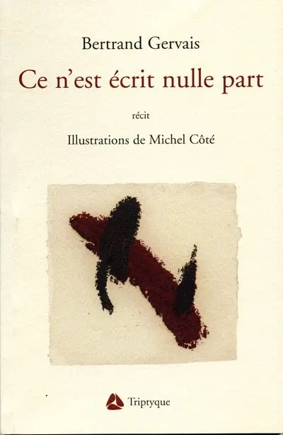 Ce n'est écrit nulle part : récit de voyage