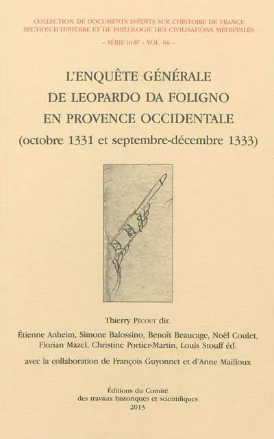 L'enquête générale de Leopardo da Foligno en Provence occidentale : octobre 1331 et septembre-décembre 1333