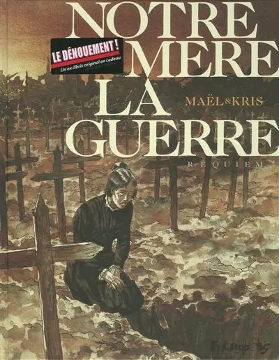 Notre mère la guerre. Vol. 04. Requiem