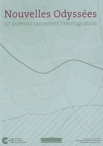 Nouvelles odyssées : 50 auteurs racontent l'immigration