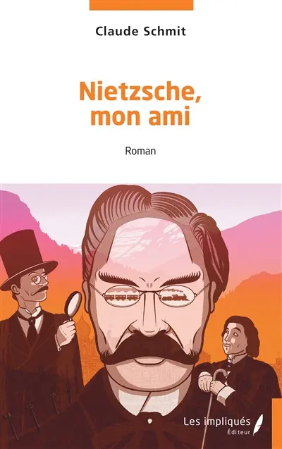 Nietzsche, mon ami