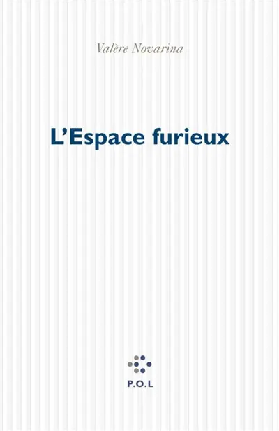 L'espace furieux