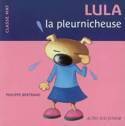 Lula la pleurnicheuse