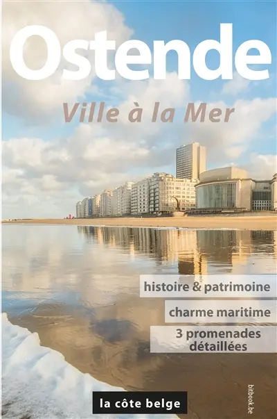 Ostende : ville à la mer