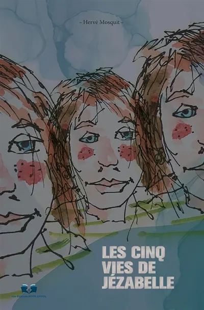 Les cinq vies de Jézabelle