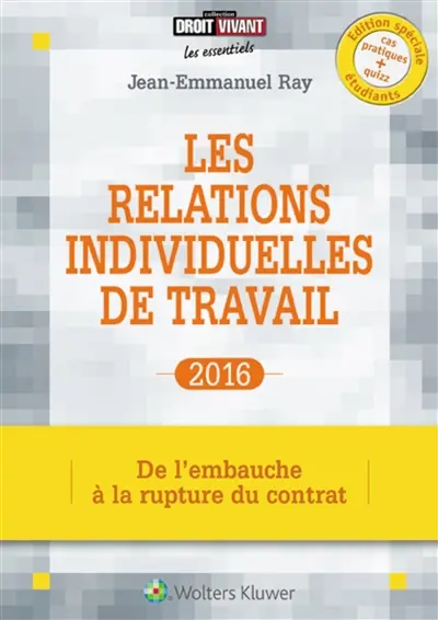 Les relations individuelles de travail : de l'embauche à la rupture du contrat