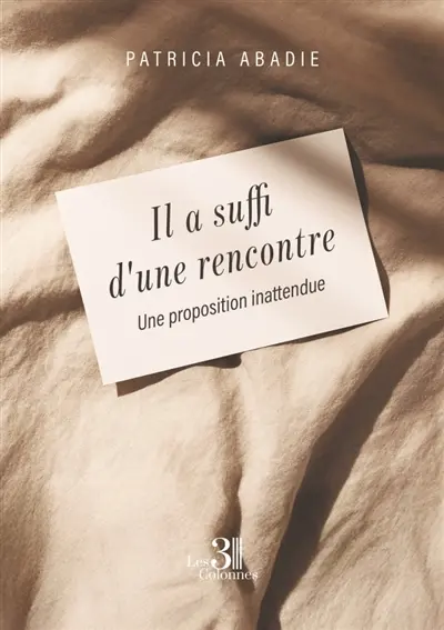 Il a suffi d'une rencontre : Une proposition inattendue