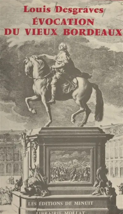 Evocation du vieux Bordeaux