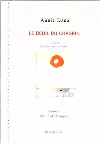 L'usure du chagrin. Vol. 2. Le deuil du chagrin