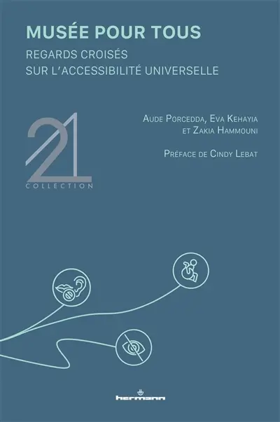 Musée pour tous : regards croisés sur l'accessibilité universelle
