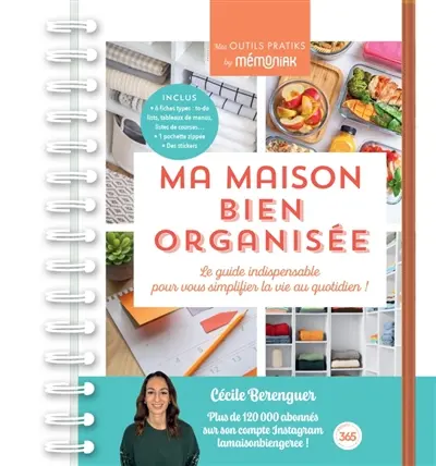 Ma maison bien organisée : le guide indispensable pour vous simplifier la vie au quotidien !