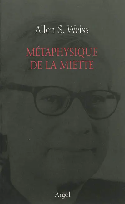 Métaphysique de la miette