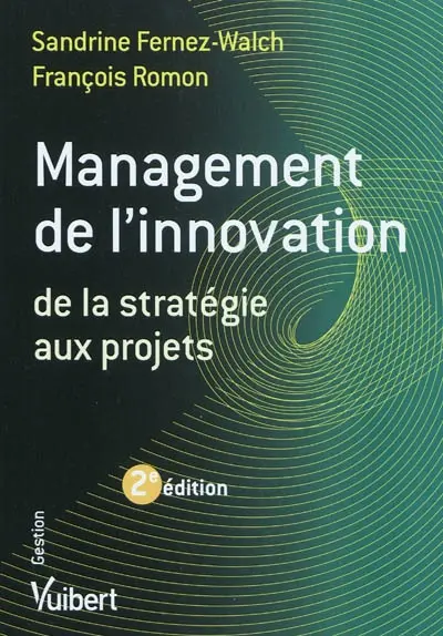 Management de l'innovation : de la stratégie aux projets