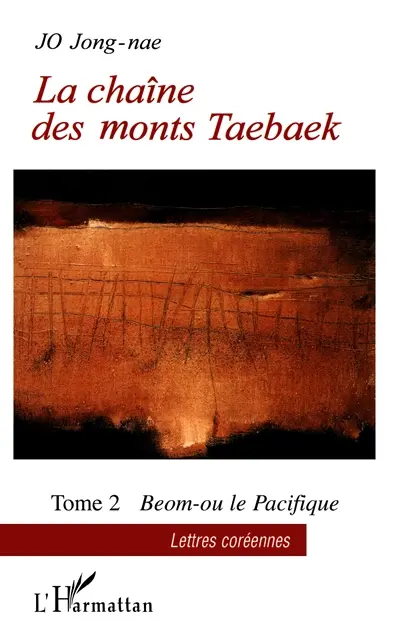 La chaîne des monts Taebaek. Vol. 2. Beom-ou le pacifique