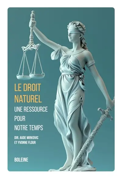 Le droit naturel une ressource pour notre temps