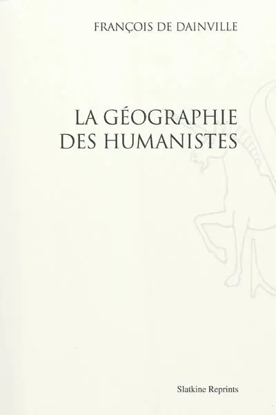 La géographie des humanistes