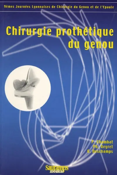 La chirurgie prothétique du genou